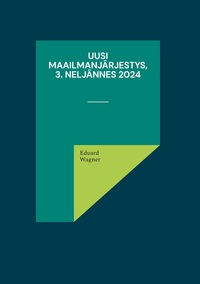Vorderes Coverbild Uusi maailmanjärjestys, 3. neljännes 2024