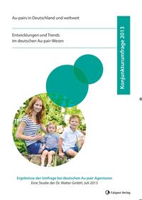 Vorderes Coverbild Konjunkturumfrage 2013 - Au-pairs in Deutschland und weltweit