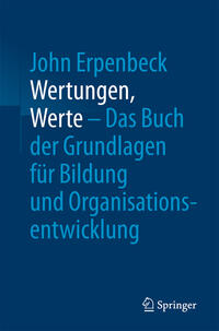 Vorderes Coverbild Wertungen, Werte – Das Buch der Grundlagen für Bildung und Organisationsentwicklung