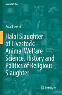 Vorderes Coverbild Halal Slaughter of Livestock: Animal Welfare Science, History and Politics of Religious Slaughter