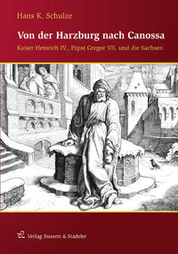 Vorderes Coverbild Von der Harzburg nach Canossa