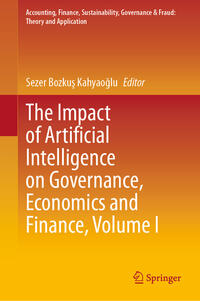 Vorderes Coverbild The Impact of Artificial Intelligence on Governance, Economics and Finance, Volume I