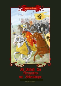 Vorderes Coverbild Im Dienste des Kreuzritters von Hohenklingen