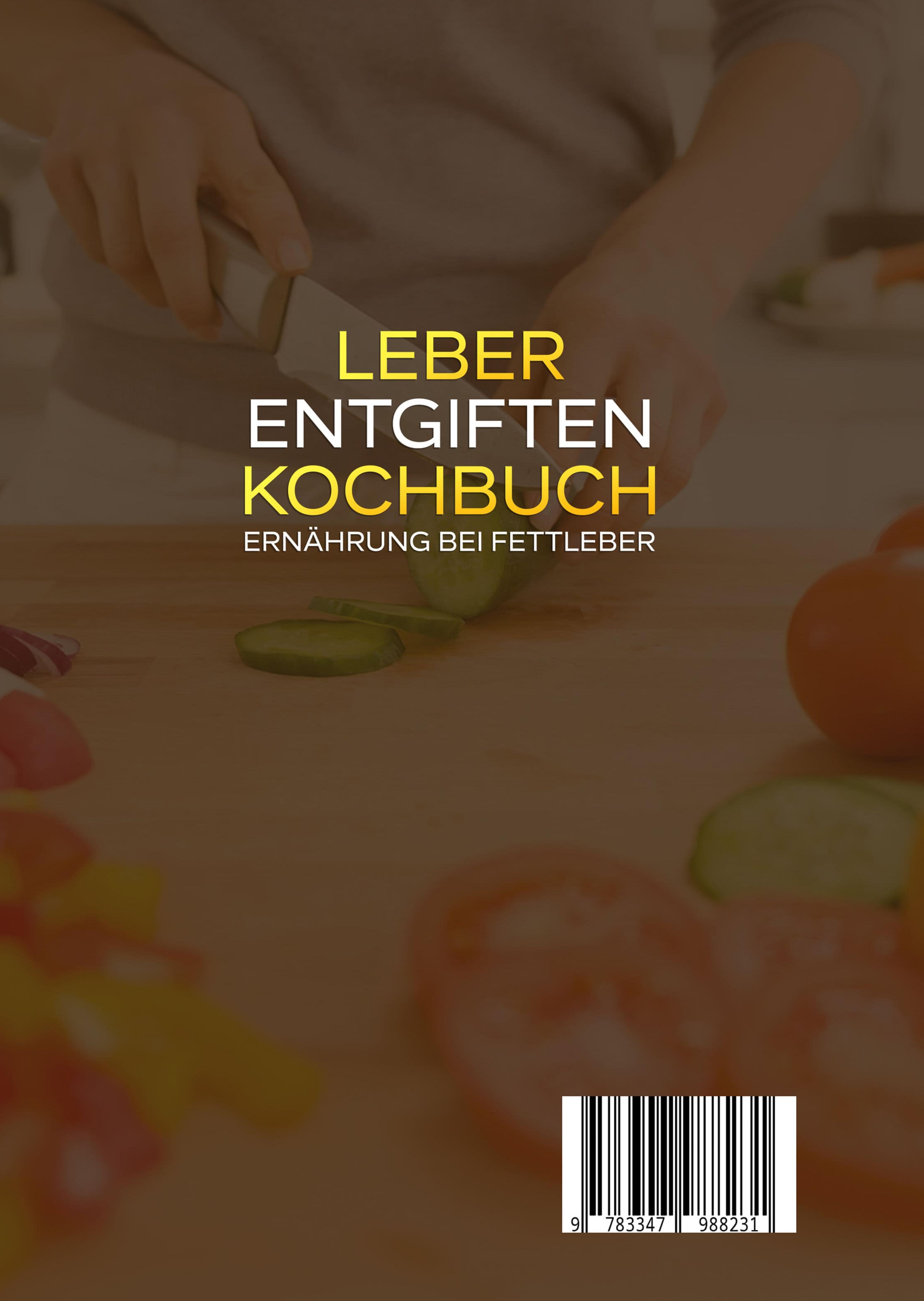 Rückseitencover Leber entgiften Kochbuch – Ernährung bei Fettleber