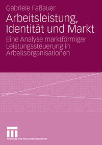 Vorderes Coverbild Arbeitsleistung, Identität und Markt