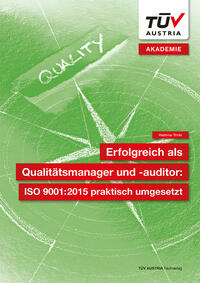 Vorderes Coverbild Erfolgreich als Qualitätsmanager und -auditor: ISO 9001:2015 praktisch umgesetzt