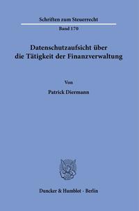 Vorderes Coverbild Datenschutzaufsicht über die Tätigkeit der Finanzverwaltung.