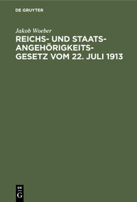 Vorderes Coverbild Reichs- und Staatsangehörigkeitsgesetz vom 22. Juli 1913