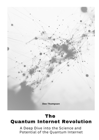 Vorderes Coverbild The Quantum Internet Revolu-tion