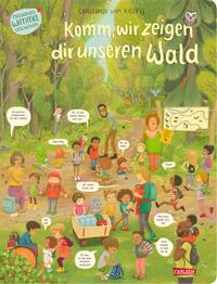 Vorderes Coverbild Komm, wir zeigen dir unseren Wald (Constanze von Kitzings Wimmelgeschichten 2)