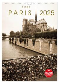 Vorderes Coverbild altes Paris 2025 (Wandkalender 2025 DIN A4 hoch), CALVENDO Monatskalender