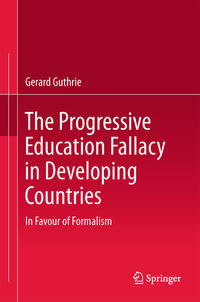 Vorderes Coverbild The Progressive Education Fallacy in Developing Countries