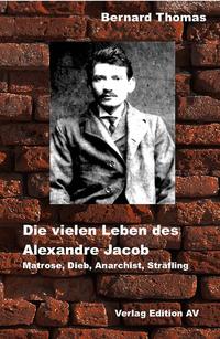 Vorderes Coverbild Die vielen Leben des Alexandre Jacob (1879 – 1954).