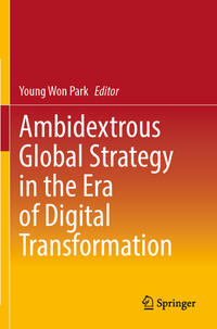 Vorderes Coverbild Ambidextrous Global Strategy in the Era of Digital Transformation