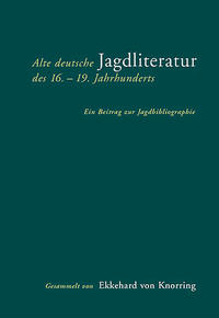 Vorderes Coverbild Alte deutsche Jagdliteratur des 16.–19. Jahrhunderts