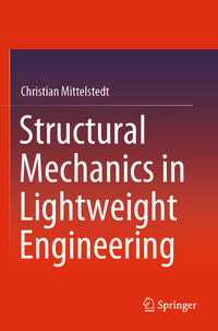 Vorderes Coverbild Structural Mechanics in Lightweight Engineering