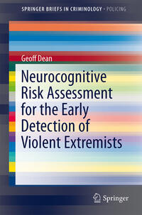 Vorderes Coverbild Neurocognitive Risk Assessment for the Early Detection of Violent Extremists