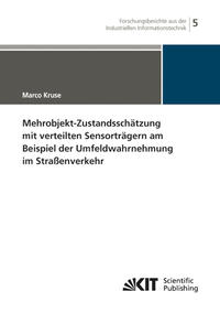 Vorderes Coverbild Mehrobjekt-Zustandsschätzung mit verteilten Sensorträgern am Beispiel der Umfeldwahrnehmung im Straßenverkehr