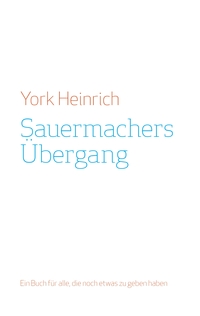 Vorderes Coverbild Sauermachers Übergang