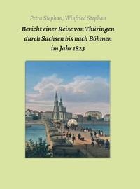 Vorderes Coverbild Bericht einer Reise von Thüringen durch Sachsen bis nach Böhmen im Jahr 1823