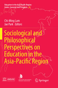 Vorderes Coverbild Sociological and Philosophical Perspectives on Education in the Asia-Pacific Region