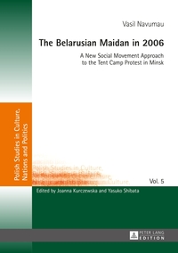 Vorderes Coverbild The Belarusian Maidan in 2006