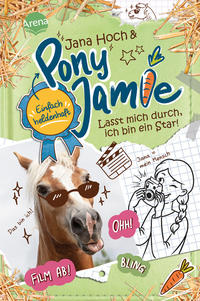 Vorderes Coverbild Pony Jamie – Einfach heldenhaft! (3). Lasst mich durch, ich bin ein Star!