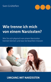 Vorderes Coverbild Wie trenne ich mich von einem Narzissten?