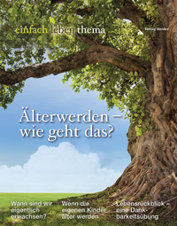 Vorderes Coverbild Älterwerden – wie geht das?