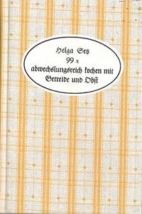 Vorderes Coverbild 99 x abwechslungsreich kochen mit Getreide und Obst
