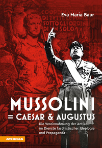 Vorderes Coverbild Mussolini = Caesar & Augustus