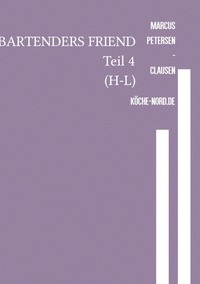 Vorderes Coverbild BARTENDERS FRIEND Teil 4 (H-L)