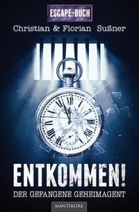 Vorderes Coverbild Entkommen! Der gefangene Geheimagent