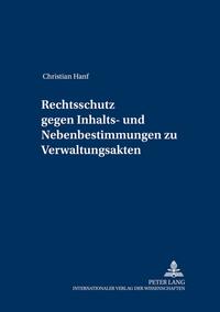 Vorderes Coverbild Rechtsschutz gegen Inhalts- und Nebenbestimmungen zu Verwaltungsakten