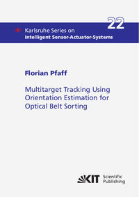 Vorderes Coverbild Multitarget Tracking Using Orientation Estimation for Optical Belt Sorting