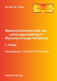 Vorderes Coverbild Steuerschuldnerschaft des Leistungsempfängers (Reverse-Charge-Verfahren) 3. Auflage