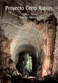 Vorderes Coverbild Proyecto Cerro Rabón. Oaxaca, Mexico 1990-1994 / Proyecto Cerro Rabón. 1990 - 1994 Oaxaca, Mexico