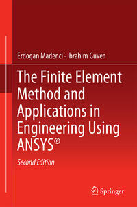 Vorderes Coverbild The Finite Element Method and Applications in Engineering Using ANSYS®