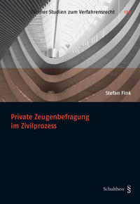 Vorderes Coverbild Private Zeugenbefragung im Zivilprozess