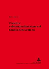 Vorderes Coverbild Dialetti e substandardizzazione nel Sannio Beneventano