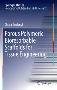 Vorderes Coverbild Porous Polymeric Bioresorbable Scaffolds for Tissue Engineering