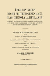Vorderes Coverbild Über ein neues nicht proteinogenes Amin, das Chinolyläthylamin, dessen Beziehungen zu seinen Homologen aus der Chinolinreihe sowie zu anderen nicht proteinogenen Aminen