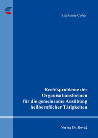 Vorderes Coverbild Rechtsprobleme der Organisationsformen für die gemeinsame Ausübung heilberuflicher Tätigkeiten