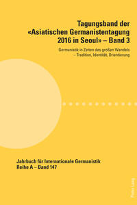Vorderes Coverbild Tagungsband der «Asiatischen Germanistentagung 2016 in Seoul» – Band 3