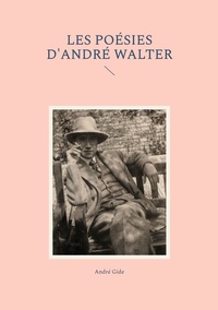 Vorderes Coverbild Les poésies d'André Walter