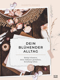 Vorderes Coverbild Dein blühender Alltag