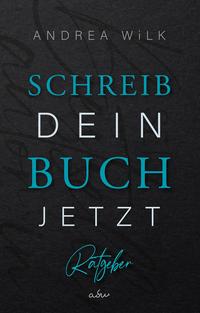 Vorderes Coverbild Schreib dein Buch jetzt!