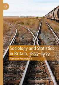 Vorderes Coverbild Sociology and Statistics in Britain, 1833–1979