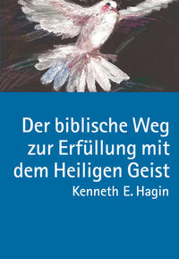 Vorderes Coverbild Der biblische Weg zur Erfüllung mit dem Heiligen Geist