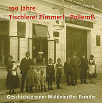 Vorderes Coverbild 100 Jahre Tischlerei Zimmerl-Polleroß